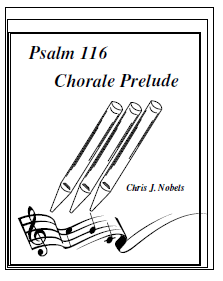 Chorale Prelude - Psalm 116