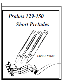 Preludes for Psalms 129 - 150 