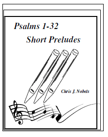 Preludes for Psalms 1 - 32 